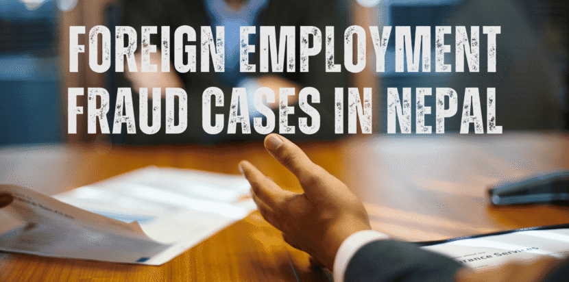 FOREIGN EMPLOYMENT FRAUD CASES IN NEPAL